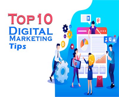 Top 10 Digital Marketing Tips