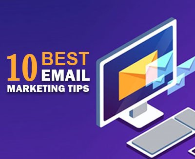 10 Best Email Marketing Tips