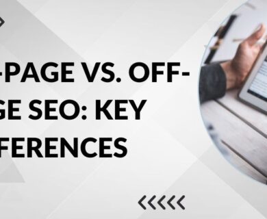 On-Page vs. Off-Page SEO: Key Differences