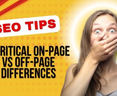 SEO Tips: 5 Critical On-Page vs Off-Page Differences