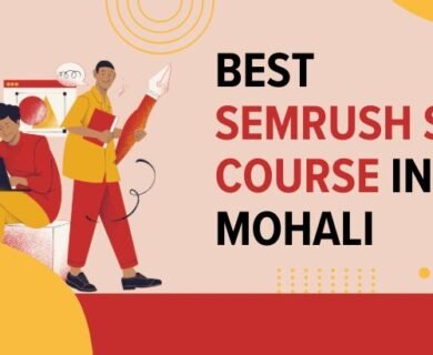 Best Semrush SEO Course in Mohali