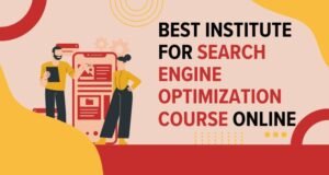 Best Institute for Search Engine Optimization Course Online