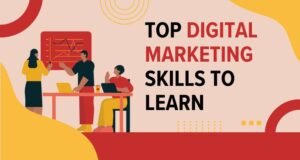 Top Digital Marketing Skills to Learn