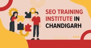 Seo Training Institute in Chandigarh