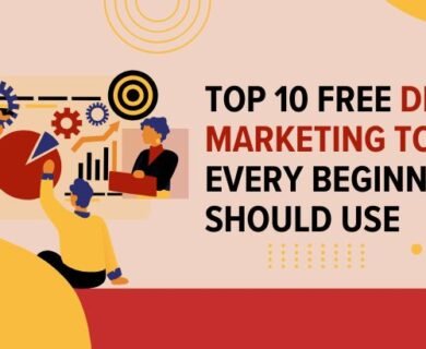 Top 10 Free Digital Marketing Tools Every Beginner Should Use