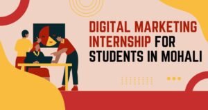 Digital Marketing Internship for Students in Mohali