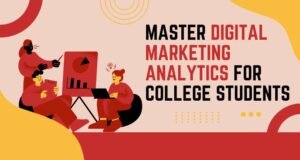 Master Digital Marketing Analytics for College Students
