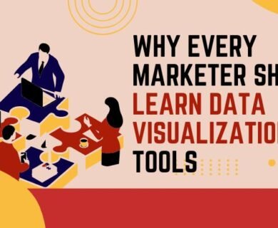 Why Every Marketer Should Learn Data Visualization Tools