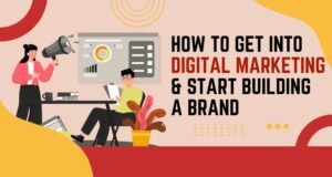 How to Build Your Personal Brand as a Digital Marketer