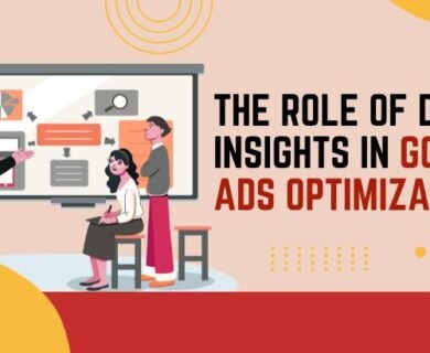 The Role of Data Insights in Google Ads Optimization