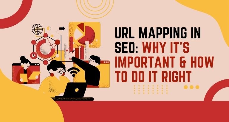 URL Mapping in SEO: Why It’s Important & How to Do It Right