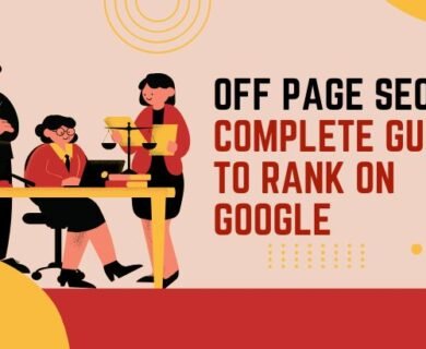 Off Page SEO: Complete Guide to Rank on Google
