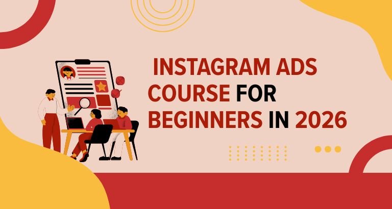 Instagram Ads course for beginners in 2026