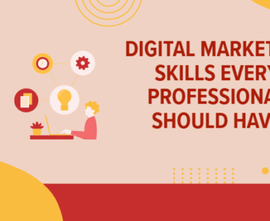 Digital Marketing Skills Every Professional Should Have
