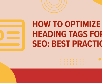 How to Optimize Heading Tags for SEO Best Practices