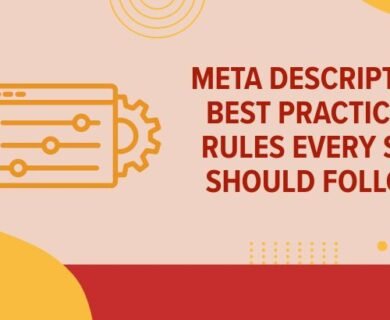 Meta Description Best Practices Rules Every SEO Should Follow